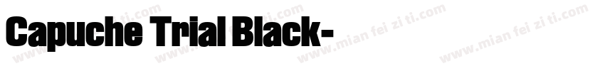 Capuche Trial Black字体转换